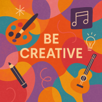 Colorful 'BE CREATIVE' poster with bold beige text centered on an abstract background of warm and cool-toned shapes, surrounded by playful icons including a laptop, smiley face, light bulb, game controller, and rainbow.